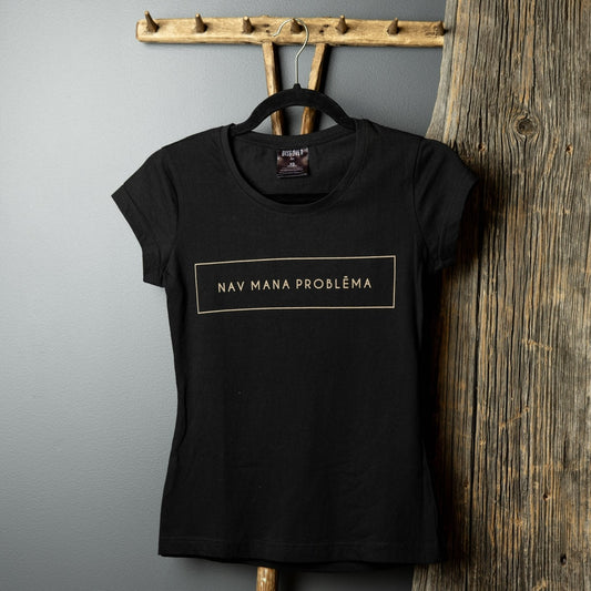 Sieviešu t-krekls NAV MANA PROBLĒMA