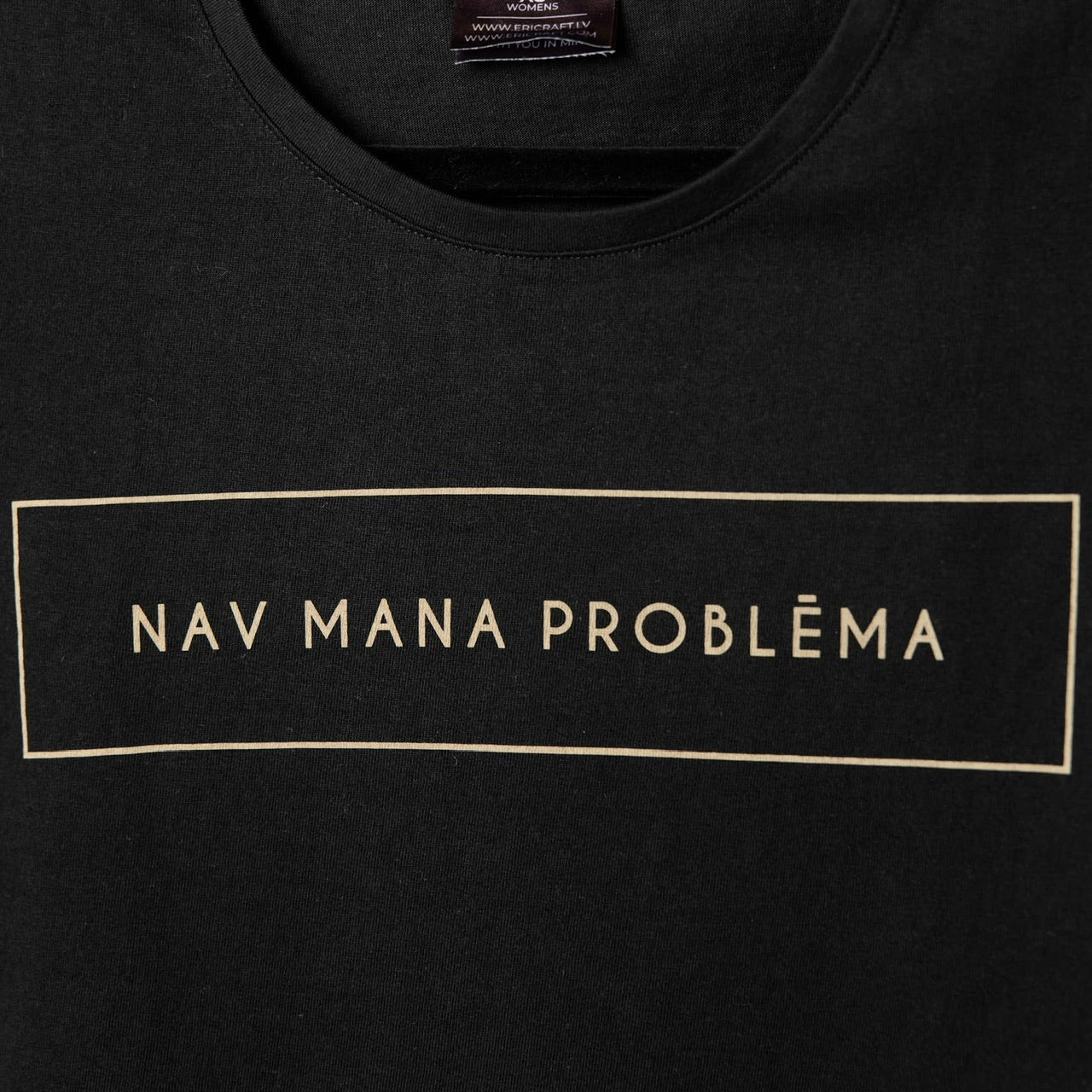 Sieviešu t-krekls NAV MANA PROBLĒMA