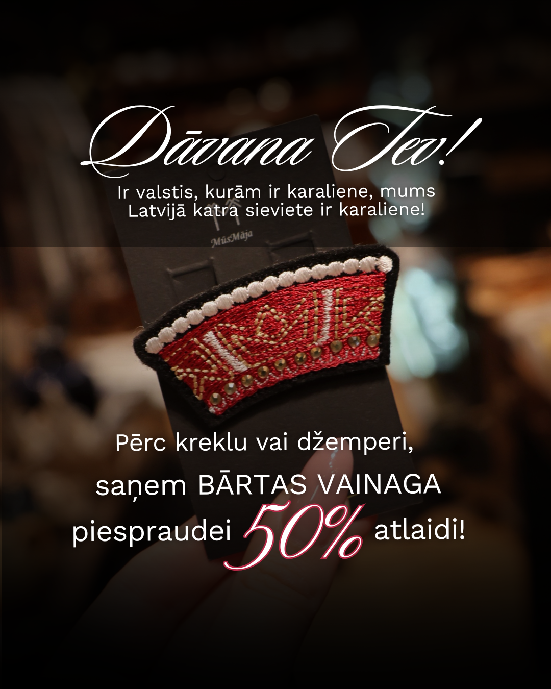 Mums katra sieviete ir KARALIENE!  🇱🇻