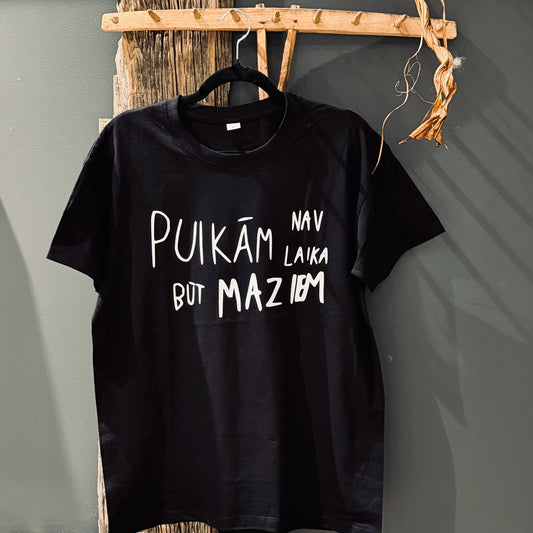 Kokvilnas t-krekls PUIKĀM nav laika būt MAZIEM